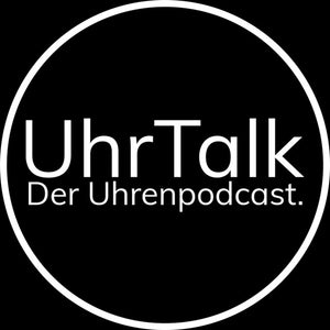 DUG zu Gast im UhrTalk - dem größten deutschen Uhren-Podcast